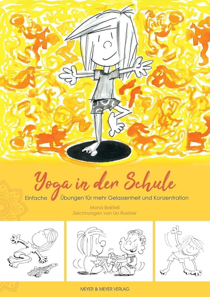 Yoga in der Schule: Einfache Übungen für mehr Gelassenheit und Konzentration