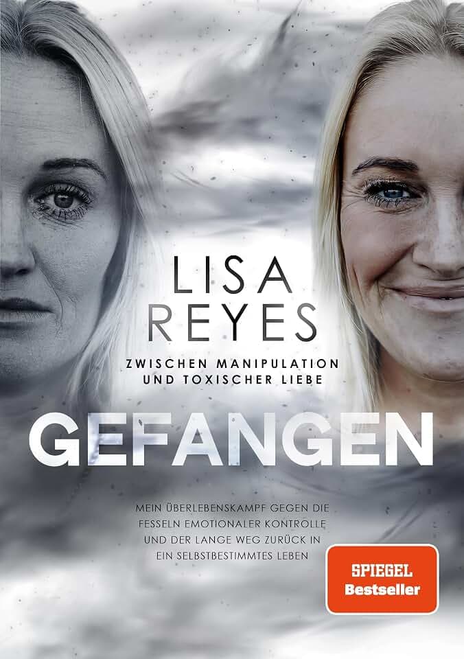 Gefangen - Zwischen Manipulation und toxischer Liebe: Mein Überlebenskampf gegen die Fesseln emotionaler Kontrolle und der lange Weg zurück in ein selbstbestimmtes Leben
