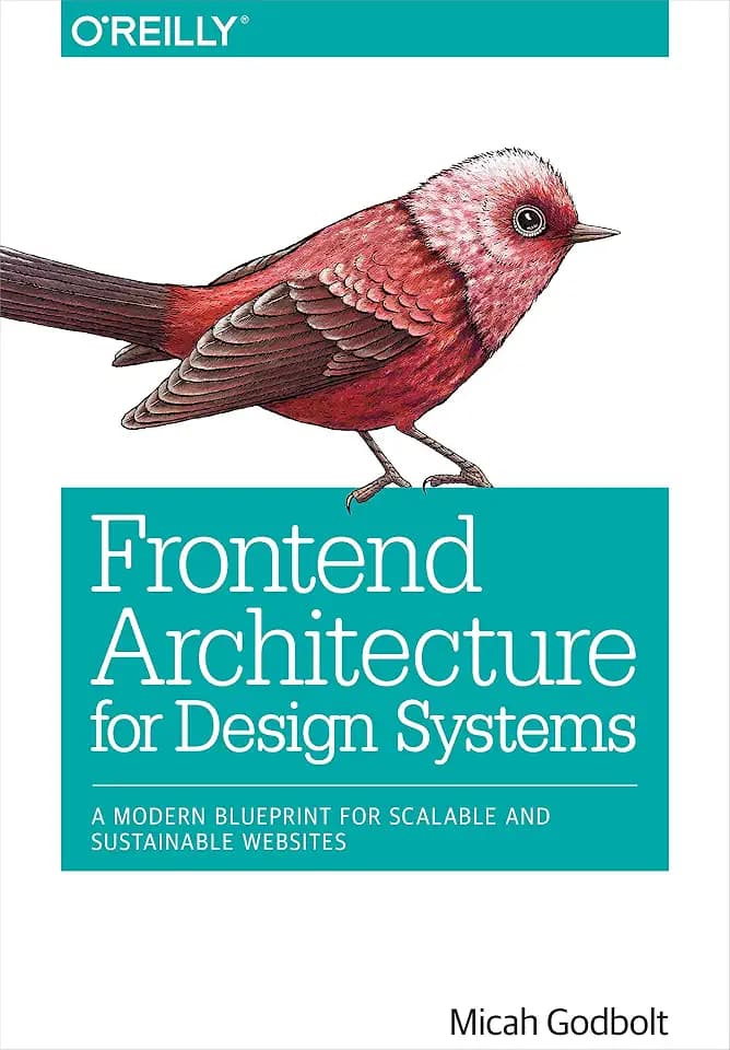 Frontend Architecture for Design Systems: A Modern Blueprint for Scalable and Sustainable Websites
