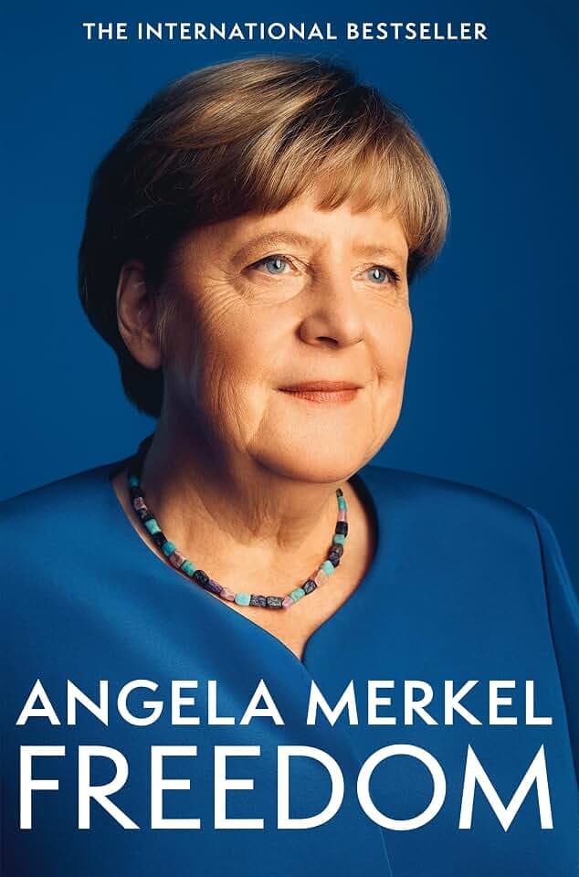 Freedom: Memoirs 1954-2021 from the former Chancellor of Germany