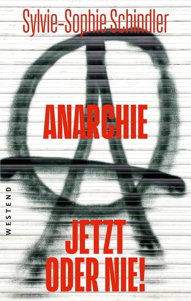 Anarchie - jetzt oder nie!
