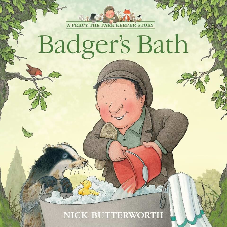 Badger’s Bath: A funny illustrated children’s picture book about Percy the Park Keeper from the bestselling creator of One Snowy Night (A Percy the Park Keeper Story)