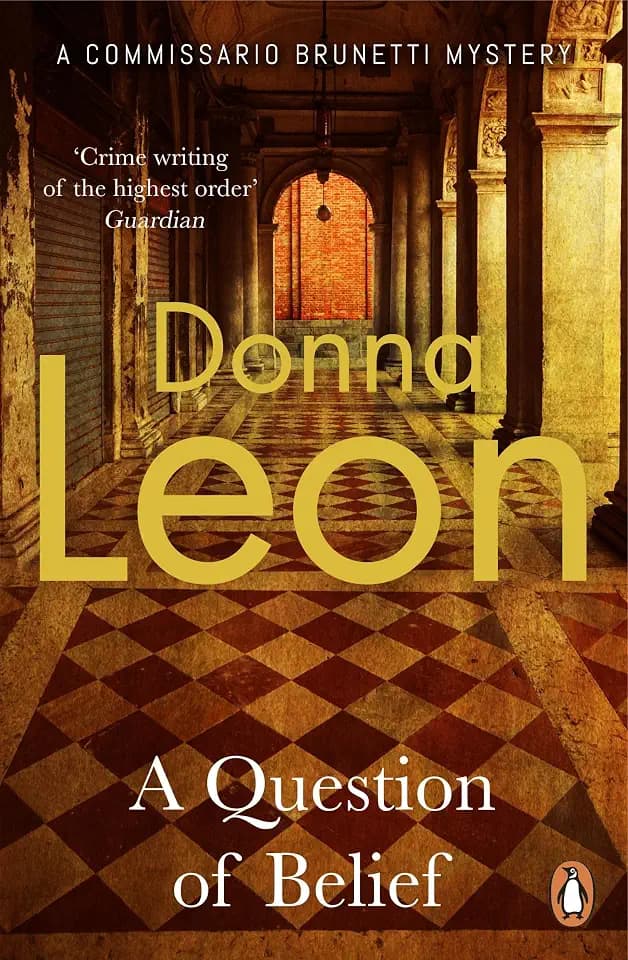 A Question of Belief: (Brunetti 19) (A Commissario Brunetti Mystery)