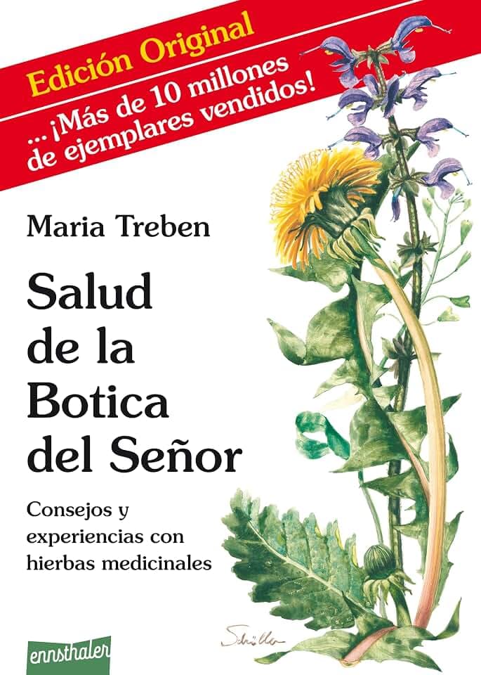 Salud de la Botica del Señor: Consejos y experiencias con hierbas medicinales