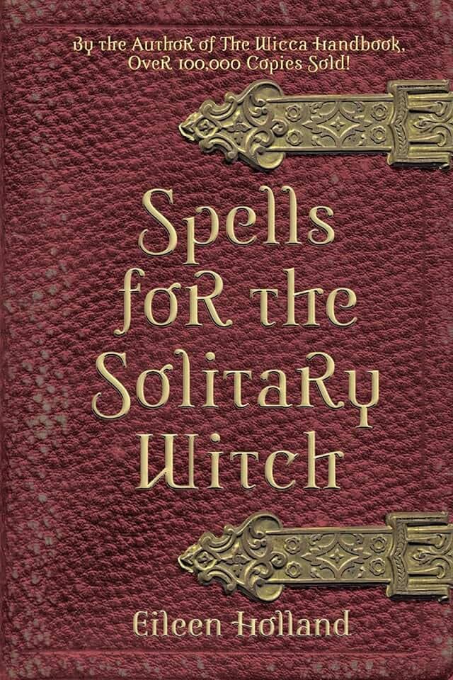 Spells for the Solitary Witch
