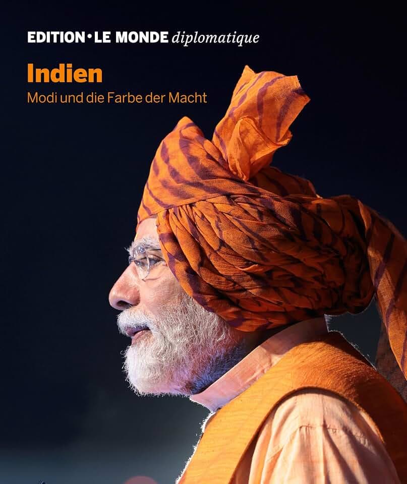 Indien: Modi und die Farbe der Macht (Edition Le Monde diplomatique)