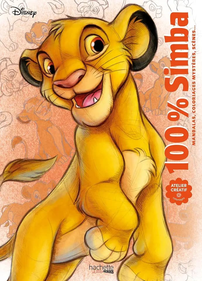 100 % Simba: Mandalas, coloriages, mystères, scènes...