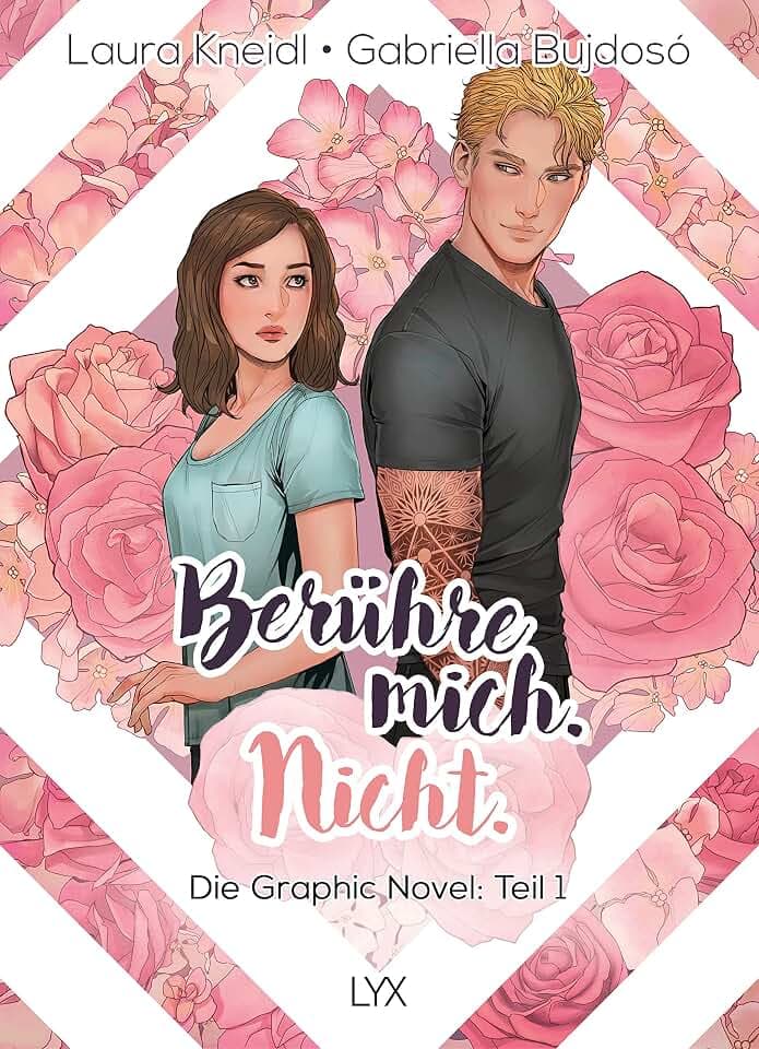 Berühre mich. Nicht.: Die Graphic Novel: Die Graphic Novel zu der Platz-1-SPIEGEL-Bestseller-Reihe BERÜHRE MICH. NICHT. (Berühre mich. Nicht.: Graphic Novel-Reihe, Band 1)