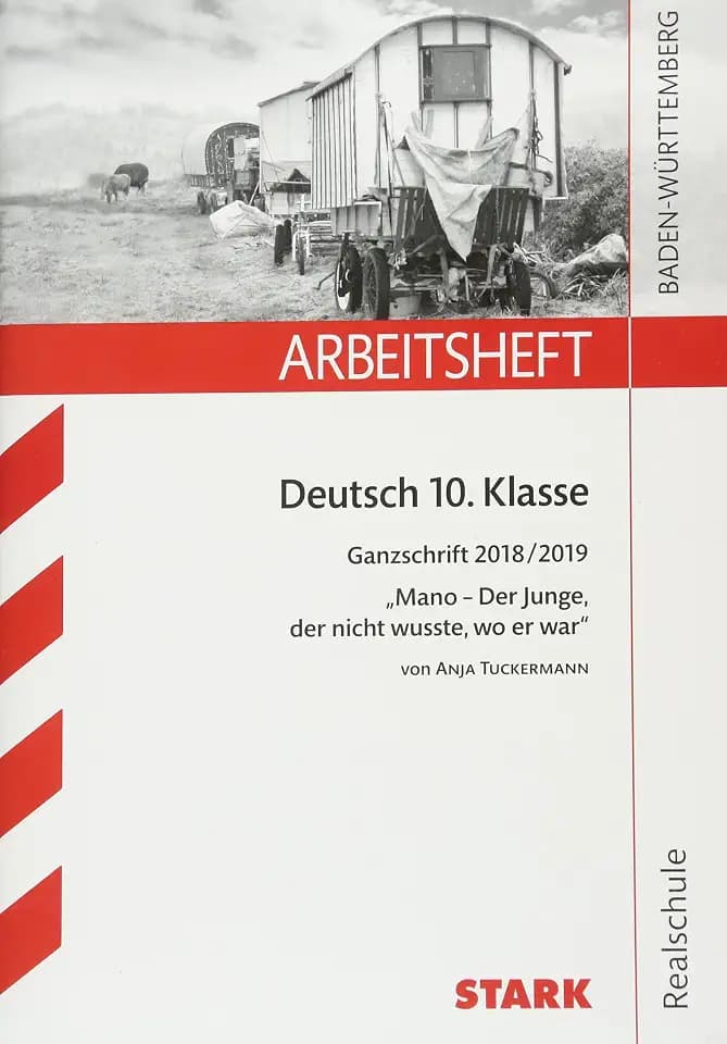 STARK Arbeitsheft Realschule - Deutsch - BaWü- Ganzschrift 2018/19 - Tuckermann: Mano (Arbeitshefte)