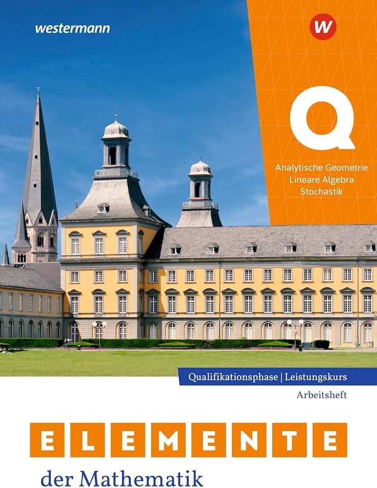 Elemente der Mathematik SII - Ausgabe 2024 für Nordrhein-Westfalen: Qualifikationsphase Leistungskurs Analytische Geometrie / Lineare Algebra / ... mit Lösungen: Ausgabe 2024 - Sekundarstufe 2