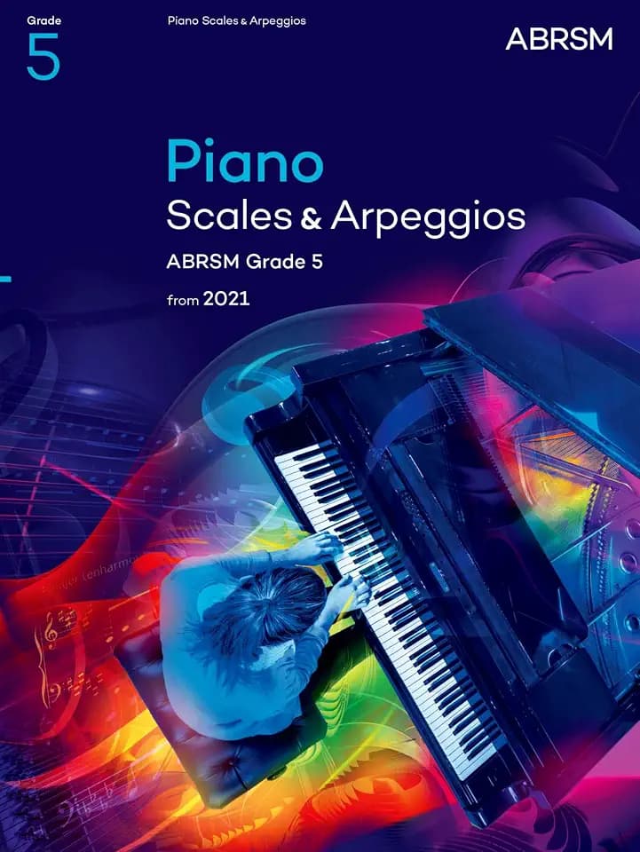 Piano Scales & Arpeggios, ABRSM Grade 5: from 2021 (ABRSM Scales & Arpeggios)