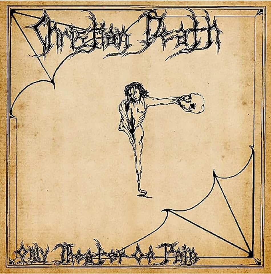 Christian Death - Only Theatre Of Pain