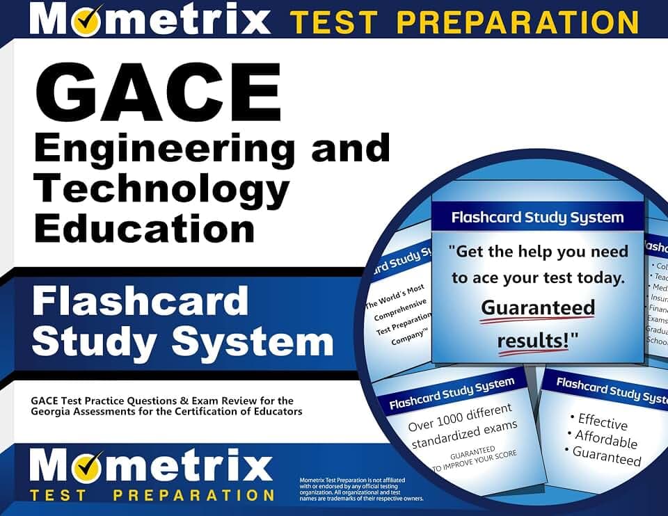 GACE Engineering and Technology Education Flashcard Study System: GACE Test Practice Questions & Exam Review for the Georgia Assessments for the Certification of Educators