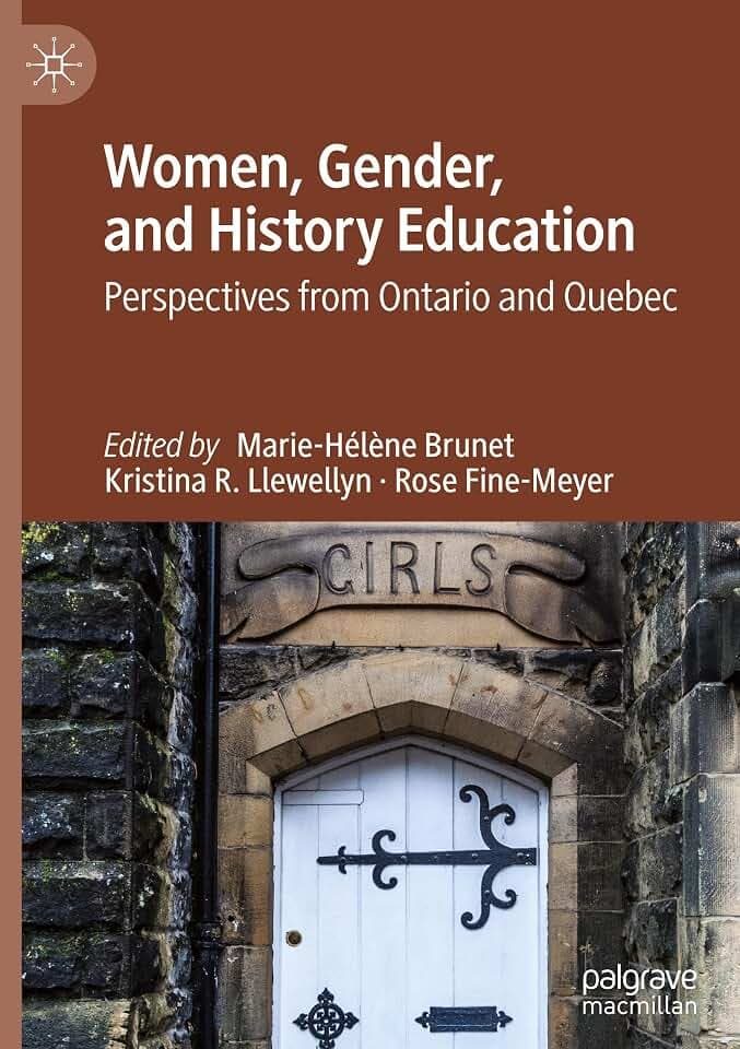 Women, Gender, and History Education: Perspectives from Ontario and Quebec