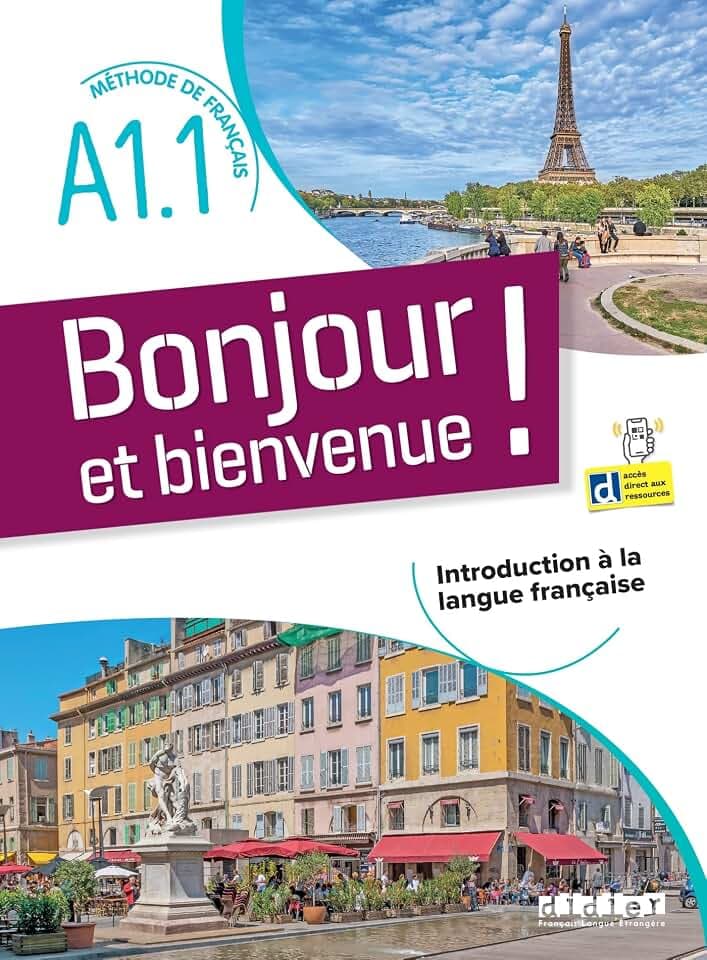 Bonjour et bienvenue A1.1 - tout en français + didierfle.app: Introduction à la langue française