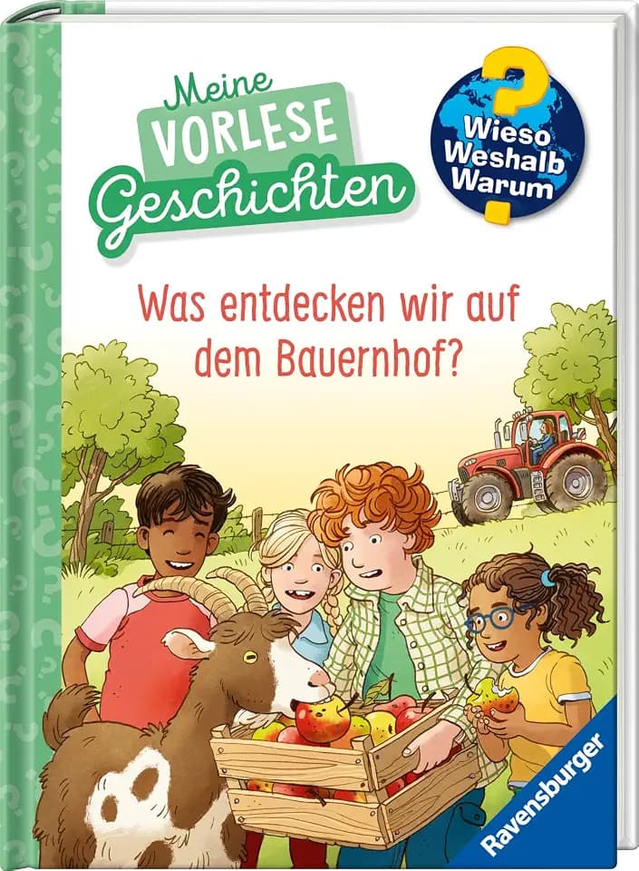 Wieso? Weshalb? Warum? Meine Vorlesegeschichten, Band 4 – Was entdecken wir auf dem Bauernhof? (Sachgeschichten ab 4 Jahre) (Meine Vorlesegeschichten, 4)