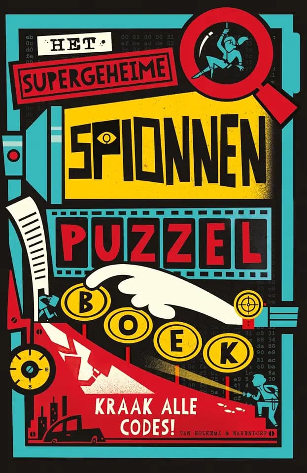 Het supergeheime spionnenpuzzelboek: Kraak alle codes!