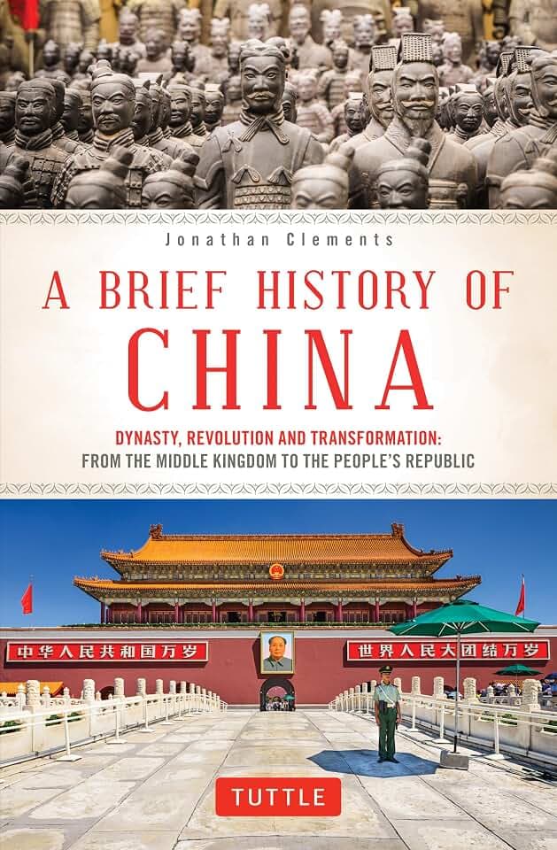 A Brief History of China: Dynasty, Revolution and Transformation: from the Middle Kingdom to the People's Republic (Brief History of Asia)