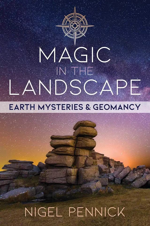 Magic in the Landscape: Earth Mysteries and Geomancy