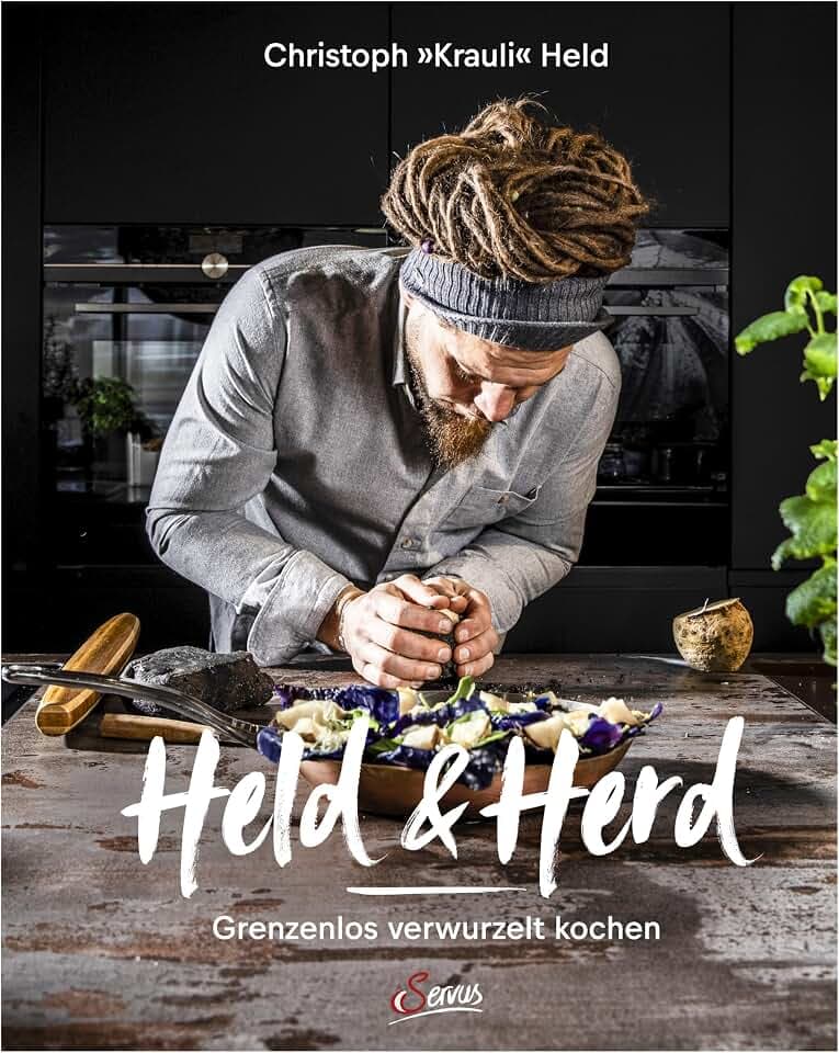 Held & Herd: Grenzenlos verwurzelt kochen