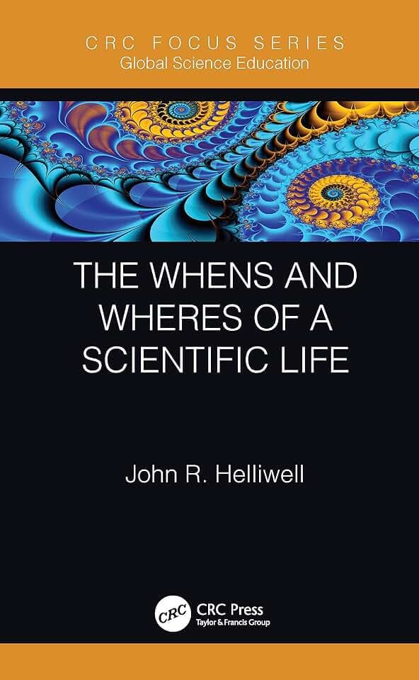 The Whens and Wheres of a Scientific Life (Global Science Education)