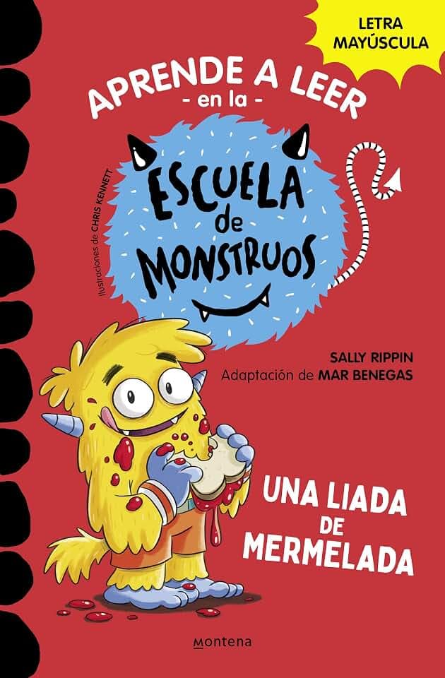 Aprender a leer en la Escuela de Monstruos 2 - Una liada de mermelada: En letra MAYÚSCULA (libros para niños a partir de 5 años)