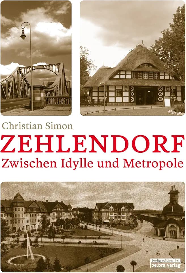 Zehlendorf: Zwischen Idylle und Metropole