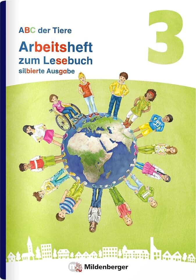 ABC der Tiere 3 Neubearbeitung – Arbeitsheft zum Lesebuch silbierte Ausgabe (ABC der Tiere 3 - Neubearbeitung 2026)