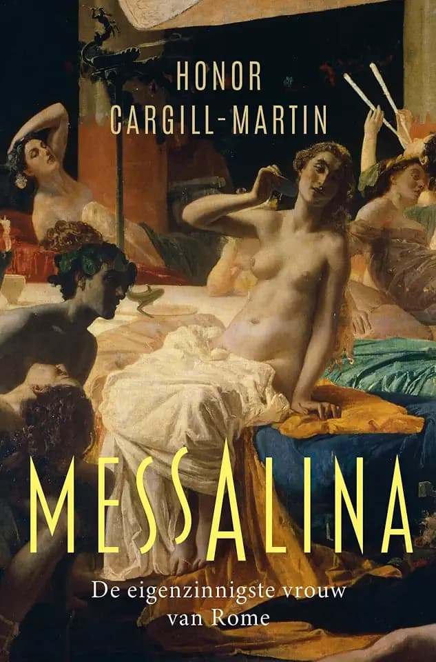 Messalina: de eigenzinnigste vrouw van Rome