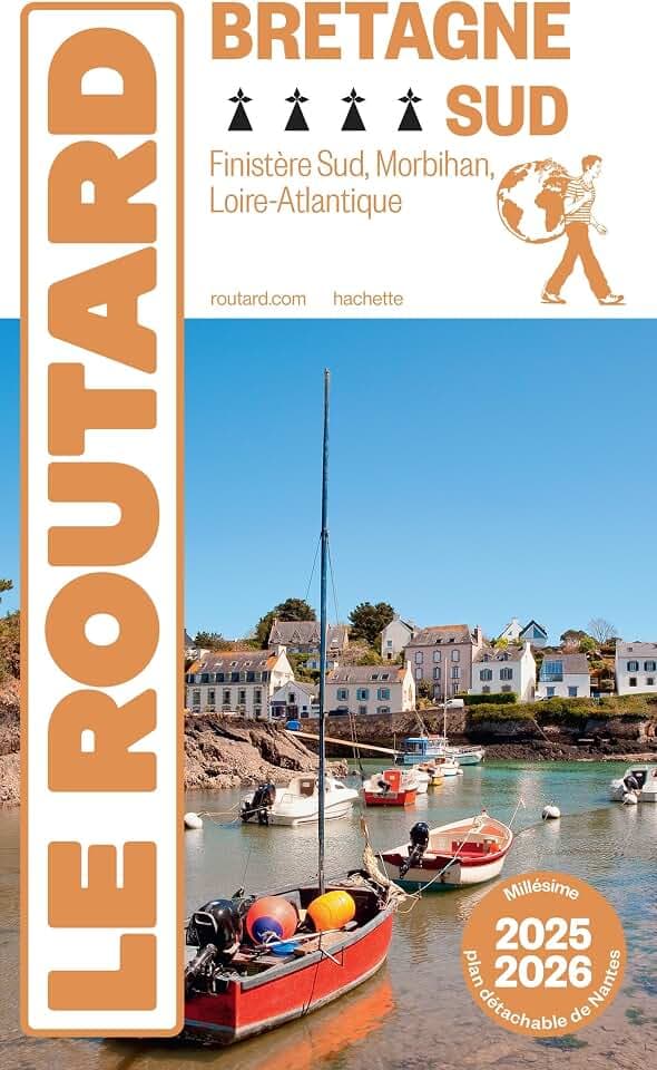 Guide du Routard Bretagne Sud 2025/26: Finistère Sud, Morbihan, Loire-Atlantique
