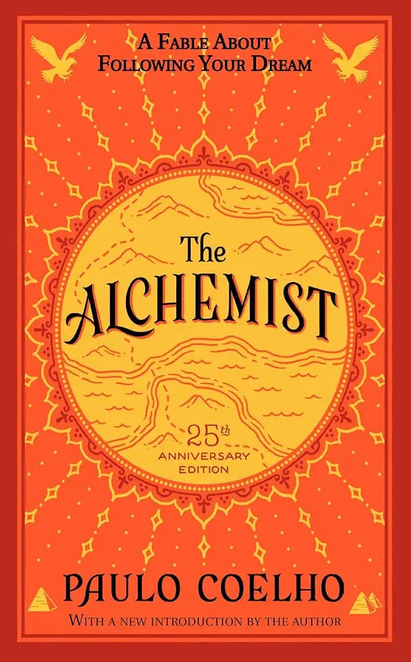 The Alchemist 25th Anniversary: A Fable About Following Your Dream