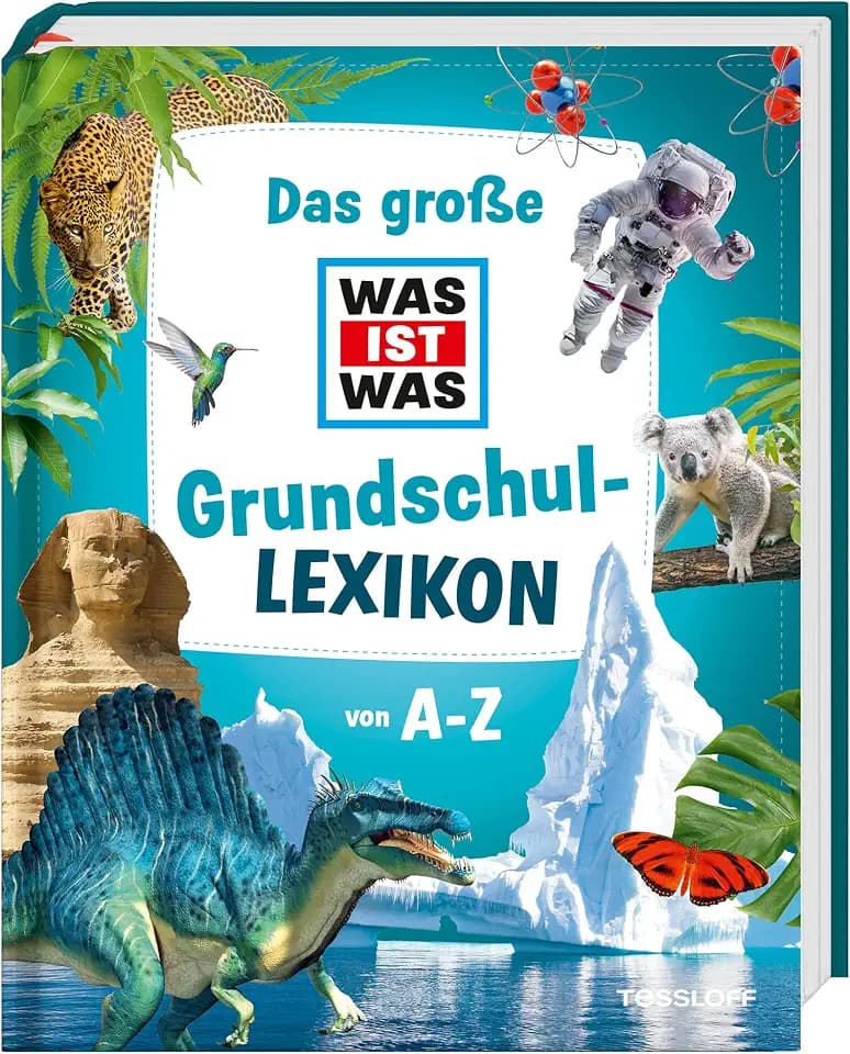 Das große WAS IST WAS Grundschullexikon von A-Z (WAS IST WAS Edition)