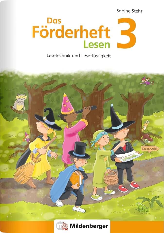 Das Förderheft Lesen 3: Lesetechnik und Leseflüssigkeit
