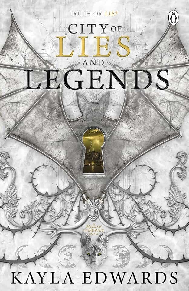City of Lies and Legends: A spellbinding dark fantasy series of danger, devotion and the fight to survive in a divided world (House of Devils, 3)