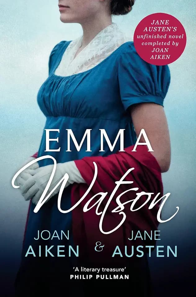 Emma Watson: Jane Austen's Unfinished Novel Completed by Joan Aiken and Jane Austen (The Wild Isle Series, 29)