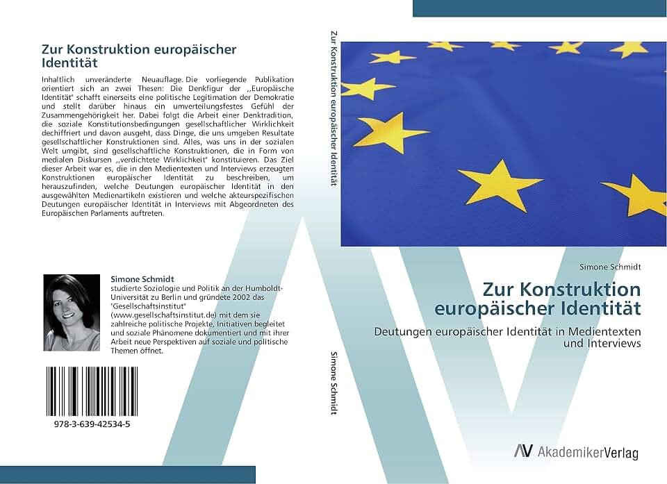 Zur Konstruktion europäischer Identität: Deutungen europäischer Identität in Medientexten und Interviews