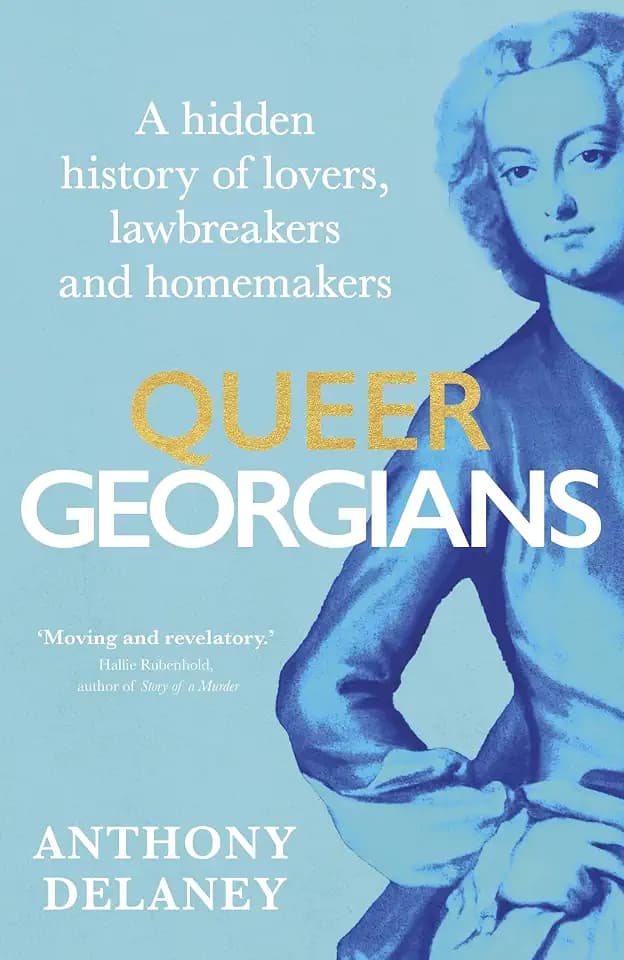 Queer Georgians: A hidden history of lovers, lawbreakers and homemakers