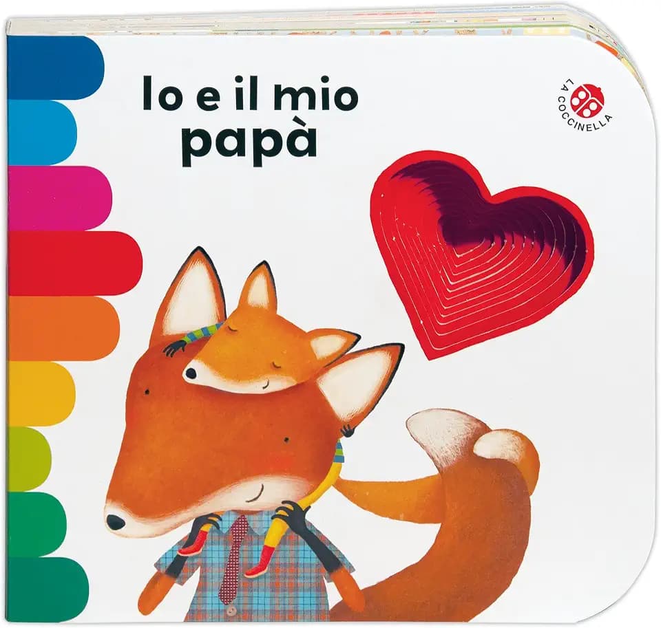 Io e il mio papà. Ediz. a colori (I libri coi buchi)