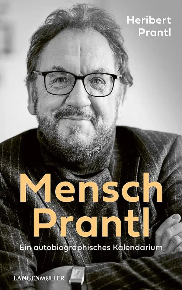 Mensch Prantl: ein autobiographisches Kalendarium