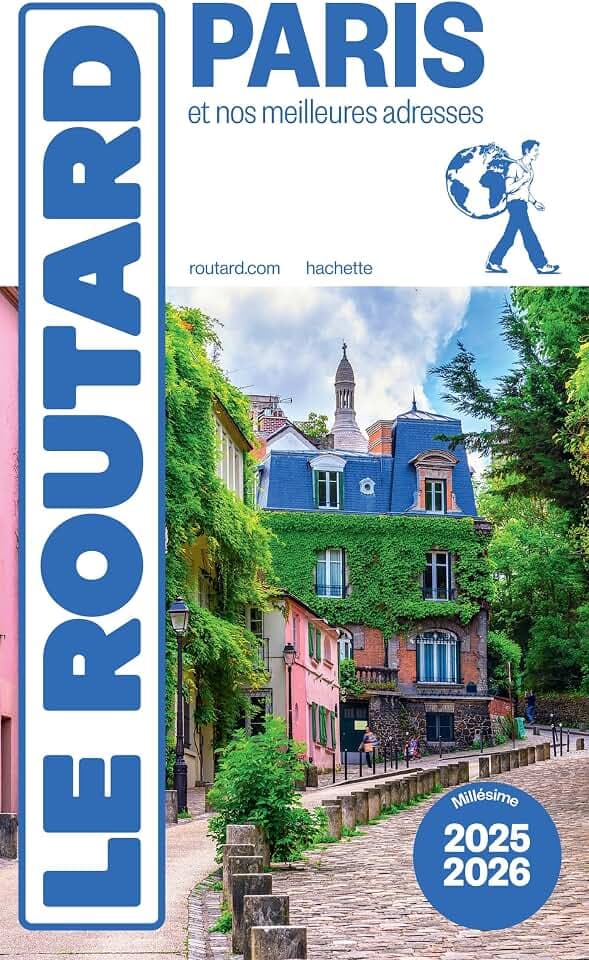 Guide du Routard Paris 2025/26: et nos meilleures adresses