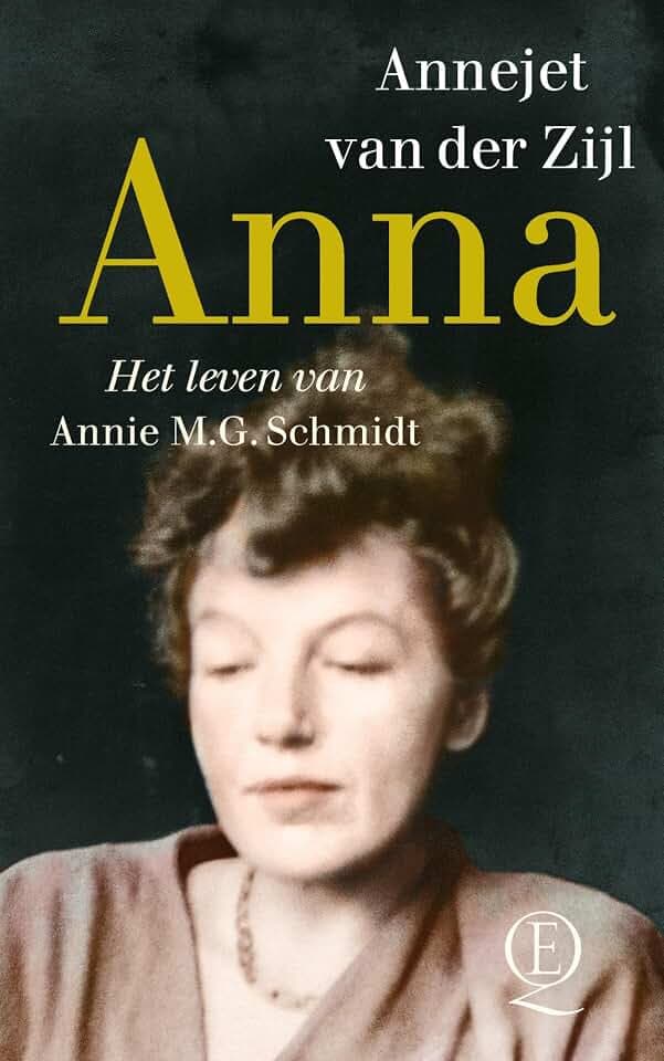 Anna: het leven van Annie M.G. Schmidt
