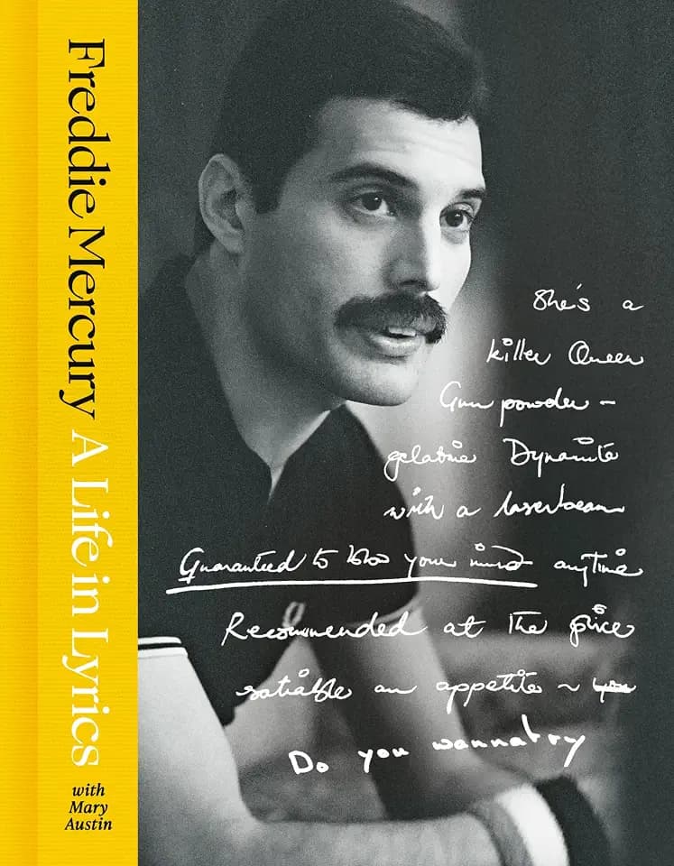 A Life in Lyrics: The Official Creative Legacy of Freddie Mercury, Based on His Unseen Personal Archives and Collections. A must-read for 2026. THE NO.1 SUNDAY TIMES BESTSELLER.