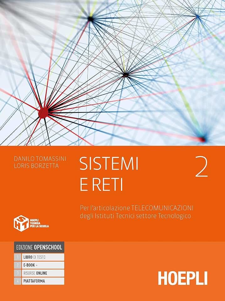 Sistemi e reti. Per gli Ist. tecnici settore tecnologico articolazione telecomunicazioni. Con e-book. Con espansione online (Vol. 2)