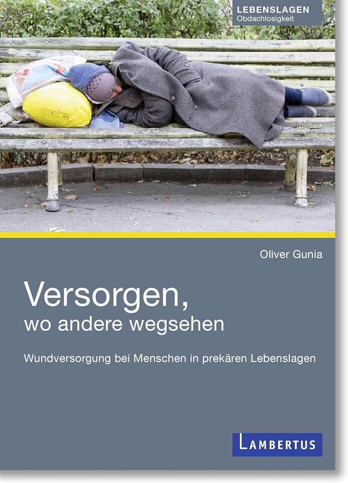 Versorgen, wo andere wegsehen: Wundversorgung bei Menschen in prekären Lebenslagen
