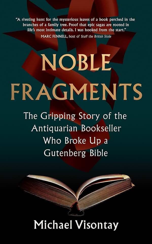 Noble Fragments: The Maverick Who Broke Up the World’s Greatest Book