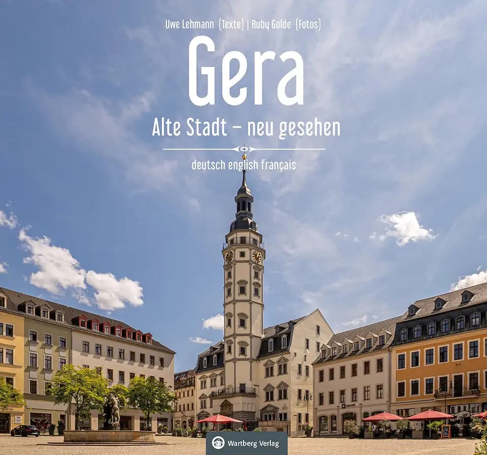 Gera - Alte Stadt - neu gesehen: Farbbildband