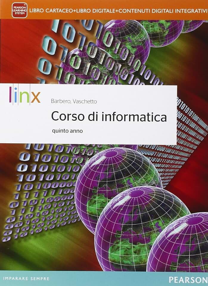 Corso di informatica. Per la 5ª classe delle Scuole superiori. Con e-book. Con espansione online