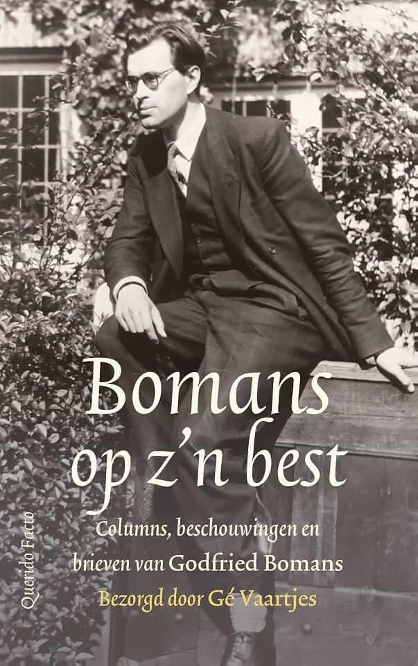 Bomans op z’n best: columns, beschouwingen en brieven van Godfried Bomans