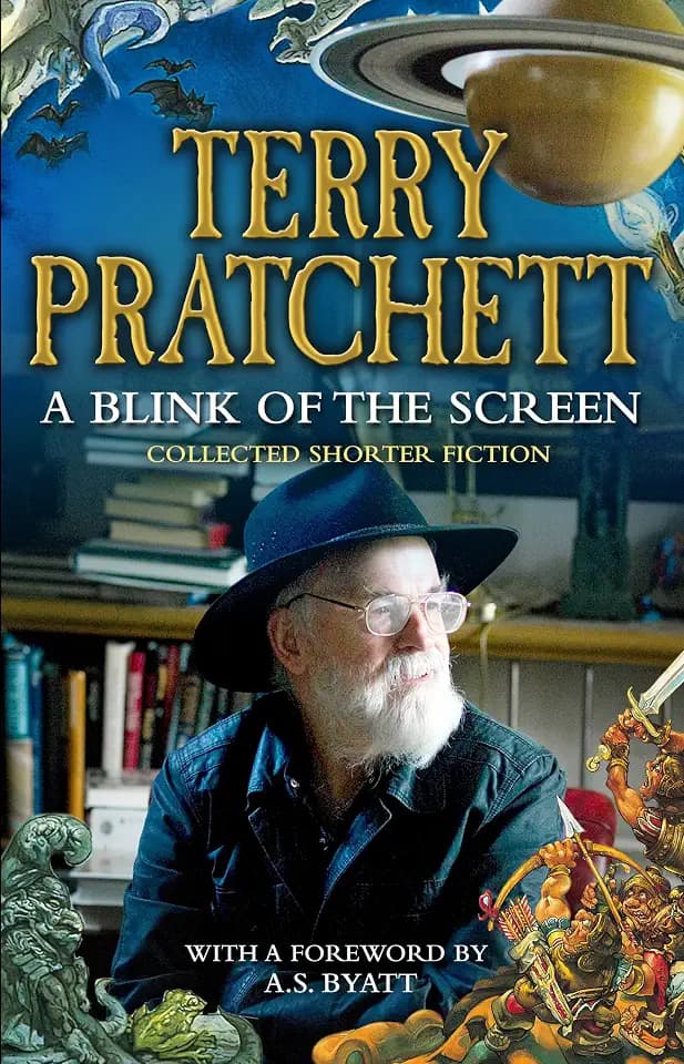 A Blink of the Screen: Collected short stories from the bestselling author of the Discworld series