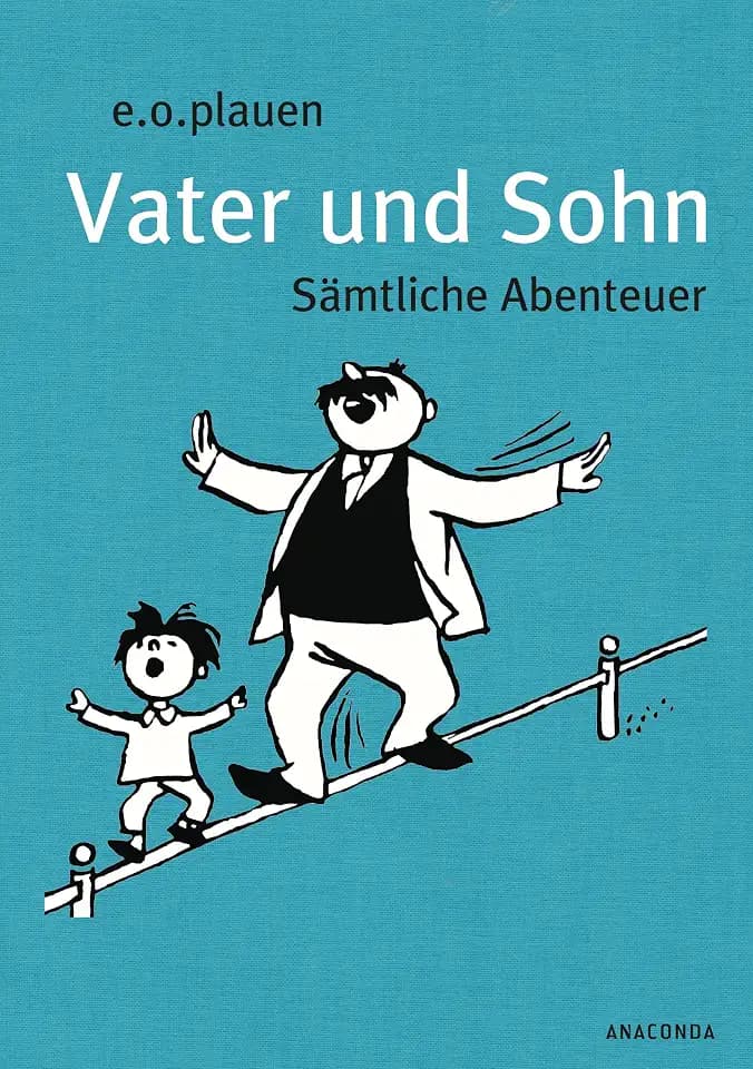 Vater und Sohn. Sämtliche Abenteuer: Edle Geschenkausgabe mit farbigem Vorsatzpapier und Lesebändchen. Für Kinder ab 4 Jahren und Erwachsene. Gebunden in fein geprägter Leinenstruktur auf Naturpapier